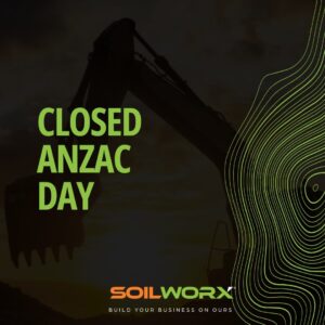 The team at Soilworx are closed for Anzac Day